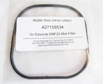 A27159534 Middle Seal For Edwards Vacuum EMF20 Oil Mist Filter (nitrile). Fixed Price $38.00.