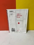 Varian 6999-01-021 VHS-4 Diffusion Pump Instruction Manual. Fixed Price $69.99.