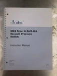 Mks Type 141A/142A Vacuum Pressure Switch Manual, 112905-P1, New. Fixed Price $40.00.